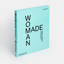 Cargar imagen en el visor de la galería, WOMAN MADE: GREAT WOMEN DESIGNERS
