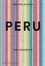 Cargar imagen en el visor de la galería, PERU: THE COOKBOOK
