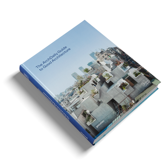 THE ARCHDAILY GUIDE TO GOOD ARCHITECTURE